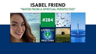 Episode 284 — Isabel Friend: Water From A Spiritual Perspective