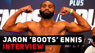 Jaron “Boots” Ennis Talks Undisputed Goals, Knockouts, Walkout Music, What's Next Ahead+ More