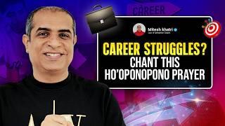 BOOST your CAREER with these Ho'oponopono Prayers | Mitesh Khatri | Law of Attraction