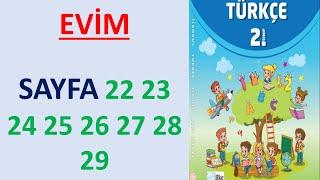 2.SINIF TÜRKÇE DERS KİTABI EVİM SAYFA 22 23 24 25 26 27 28 29