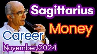 Sagittarius November 2024 Career & Money. THE REWARDS U DESERVE R HERE !! NOVEMBER BRINGS SUCCESS !!