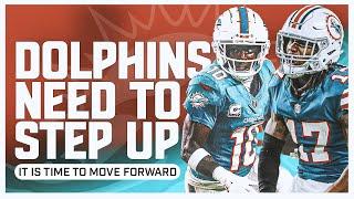 Its Time For The Miami Dolphins To Step It Up!