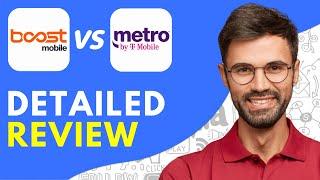 Boost Mobile Vs Metro by T Mobile / Metropcs (2024) Detailed Review