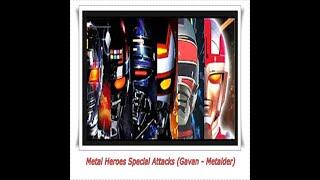 Metal Heroes Special Attacks Gavan - Metalder