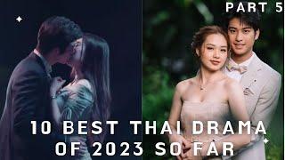 10 Best THAI DRAMA Of 2023 So Far | Romantic Thai Dramas | #drama #thaidrama | MoviesBucketList