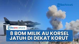 8 Bom Milik AU Korsel Jatuh di Dekat Perbatasan Korut, Tak Sengaja Jatuh saat akan Latihan dengan AS