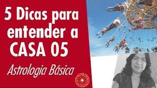 5 Passos Para Entender a Casa 5