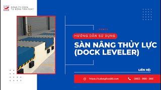 HƯỚNG DẪN SỬ DỤNG SÀN NÂNG THỦY LỰC/DOCK LEVELER/DOCK NÂNG HÀNG