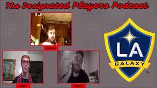 CLIPS | LA Galaxy Preview | The Designated Players Podcast