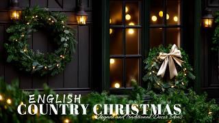 English Country Christmas: Elegant and Traditional Decor Ideas 2024