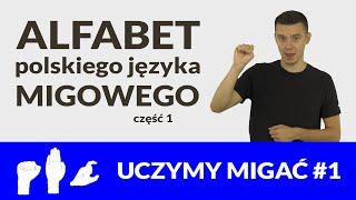 Uczymy migać #1 — alfabet polskiego języka migowego, część 1