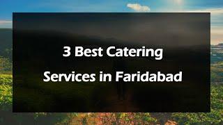 3 Best Catering services in Faridabad, Haryana 2025 | Catering firms