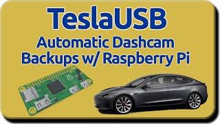 TeslaUSB - Automatic Dashcam Backups with Raspberry Pi