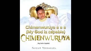 SRS Presents Favour Temmanuel   Chimenwuruya Lyrics Official Video