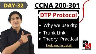 DAY-32 | What is DTP protocol | need of trunk port | DTP modes | switchport | access port|trunk port