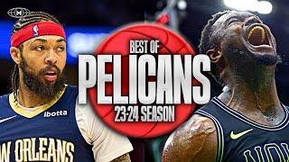 New Orleans Pelicans BEST Highlights & Moments 23-24 Season ️