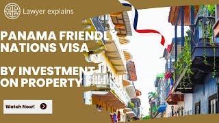 Panama Friendly Nations by Investment on Property IN A FEW STEPS