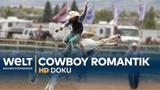 Welt der COWBOYS (2/2) - Rodeo und Romantik | HD Doku