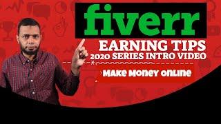 Make Money Online - Fiverr Earning Tips for 2020 (Introduction Video)