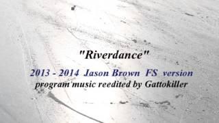 Jason Brown [2013-2014 FS]