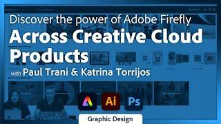 Creative Encore: Discover the power of Adobe Firefly across Creative Cloud Products