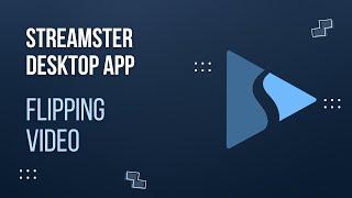 How to flip the live stream video horizontally | Streamster tutorial