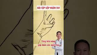 Bài tập cải thiện tê bì ngón tay| Bác Sĩ Trần Minh #short #shorts #bacsitranminh