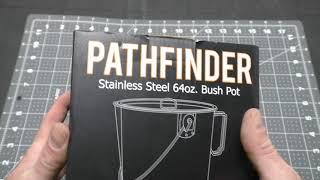 Pathfinder 64oz Bushpot Review