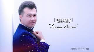 Boburbek Arapbaev - Daram Daram (Music)