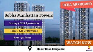 Sobha Manhattan Towers |️9870312902 | Luxury 3 BHK Apartments For Sale in Hosur Road Bangalore