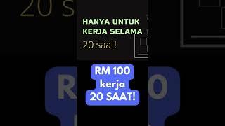 Kerja 20 saat je dapat RM100 | Kerja Freelance Buat duit Online