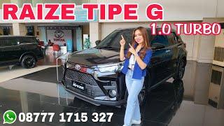 RAIZE G 1.0 TURBO Harga Promo Termurah 2024 || CVT dan Manual || Toyota Raize 2025