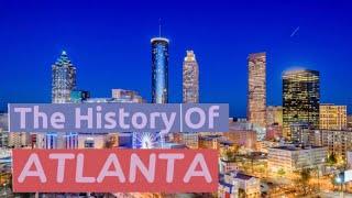 The History of Atlanta