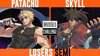 BRUSSELS CHALLENGE 2024 - Losers Semi Final - PataChu (Sin Kiske) vs Skyll (Sol Badguy) - GGS