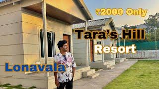 Cheapest Price Lonavala Tara’S Hill Reshort | only 2000 | Best place to Visit With Couple | (EP02)