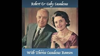 Gaby & Robert Casadesus - With Thérèse Casadesus Rawson