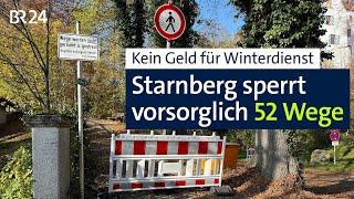 Kein Geld für Winterdienst: Starnberg sperrt Wege | Abendschau | BR24