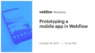 Prototyping a mobile app in Webflow