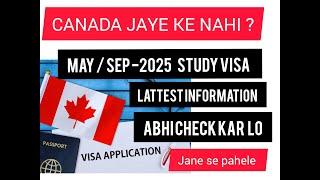 CANADA STUDY VISA MAY/SEP 2025 | WORK PERMIT | CANADA PR | YE KAM ABI KAR LO URGENT