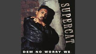 Dem No Worry We (Hip Hop Ragga Remix)