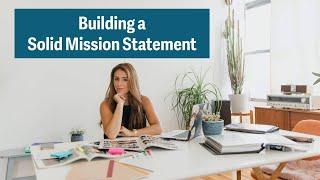 Building a Solid Mission Statement