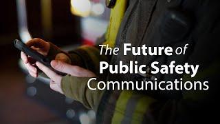 FirstNet and the Future of Public Safety Broadband