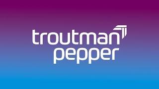 Troutman Pepper Fast Facts