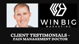 Doctor Testimonial On His Digital Marketing Experience with Win Big Marketing