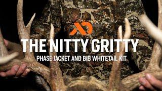 The Nitty Gritty - Phase Jacket and Bib Whitetail Kit