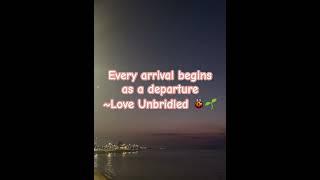 …and Every Departure Begins as a Arrival