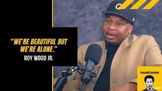 Roy Wood Jr. Knows Why We're All Lonely | Toure Show
