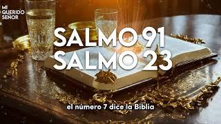 Salmo 91 y Salmo 23: Las dos oraciones más poderosas de la biblia!!!