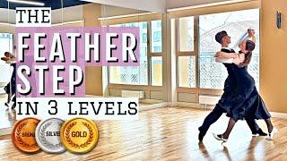 The Feather Step in 3 Levels  Slow Foxtrot - Ballroom Lesson