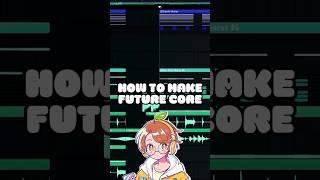 How to make Future core on FL Studio #edm #flstudio #futurecore #futurebass #fypシ゚ #fyp #dnb